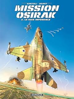 jaquette livre Mission Osirak - tome 2 - Raid impossible (Le)