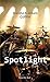 Spotlight (Glamour, Glanz & Gefahr) by