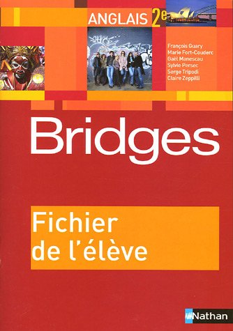 Download Anglais 2e Bridges : Fichier de l'élève Download Anglais 2e Bridges : Fichier de l'élève