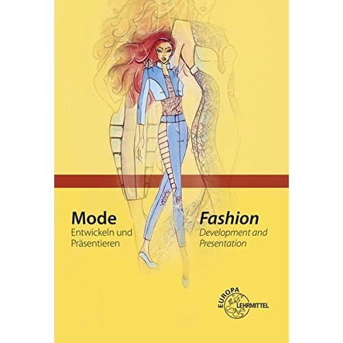 [PDF] Mode - Entwickeln und Prásentieren: Fashion - Development and Presentation KOSTENLOS DOWNLOAD