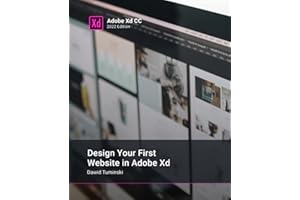 Design Your first Website in Adobe Xd: How To Use Adobe's Design and Protyping Tool