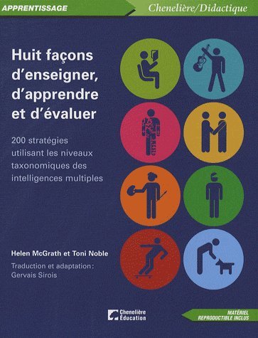 Download Huit façons d'enseigner, d'apprendre et d'évaluer : 200 stratégies utilisant les niveaux taxonomiques des intelligences multiples Download Huit façons d'enseigner, d'apprendre et d'évaluer : 200 stratégies utilisant les niveaux taxonomiques des intelligences multiples