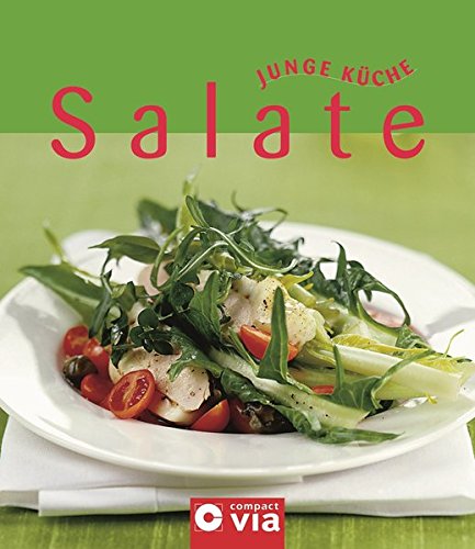 Preisvergleich Produktbild Salate (Junge Küche): Salatkreationen in den verschiedensten Varianten