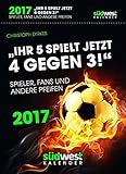 Image de Ihr 5 spielt jetzt 4 gegen 3! 2017 Textabreißkalender: Spieler, Fans und andere Pfeifen