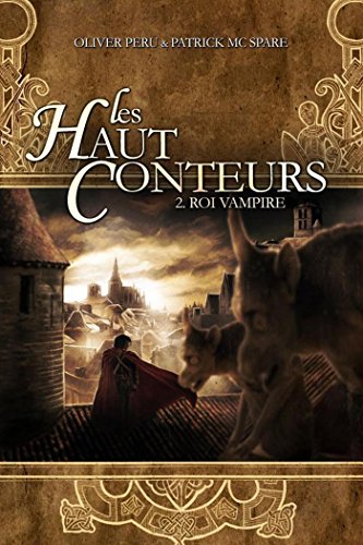 Télécharger Les haut-conteurs - tome 02 : Roi vampire Livre eBook France