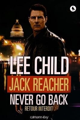 Jack Reacher Never go back (Retour interdit)