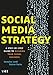 Social Media Strategy: Step-by-Step Guide to Building Your Social Business by Kamales Lardi, Rainer Fuchs