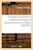 Image de Catalogue de peintures chinoises anciennes et paravents anciens en laque polychrome: et champlevé de la collection de Mme F. Langweil : exposés du 5