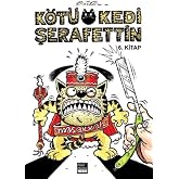K&ouml;t&uuml; Kedi Şerafettin 6