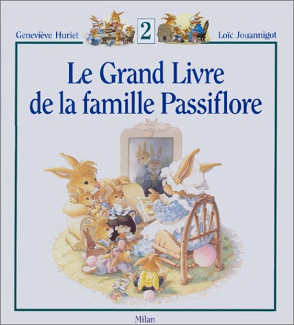 couverture de : Le Grand Livre de la Famille de Passiflore