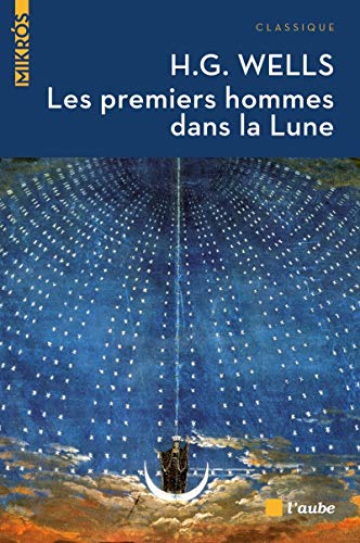Les premiers hommes dans la Lune Les premiers hommes dans la Lune