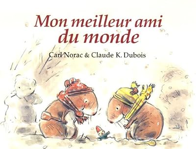 Claude-K Dubois Mon Meilleur Ami Du Monde