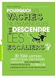 POURQUOI LES VACHES NE PEUVENT-ELLES DESCENDR