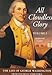 All Cloudless Glory (Life of George Washington, Vol 1) by 