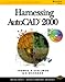 Harnessing AutoCAD 2000, w. CD-ROM by