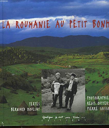 Télécharger La Roumanie au petit bonheur Livre eBook France