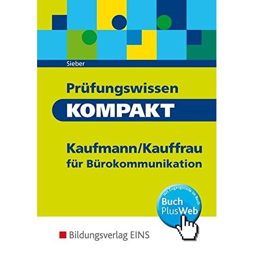 Pdf Prufungswissen Kompakt Kaufmann Kauffrau Fur Burokommunikation Kostenlos Download Das Neueste Intelligente Buch 65