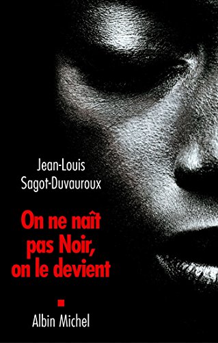 Couverture du livre de On ne naît pas Noir, on le devient