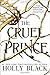 The Cruel Prince (The Folk of the Air, Band 1) by