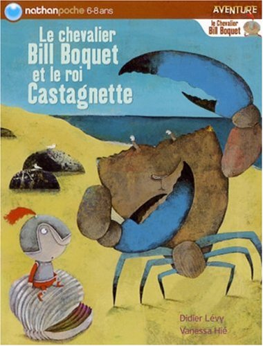 CHEVALIER BILL BOQUET ET LE ROI CASTAGNETTE [LE]