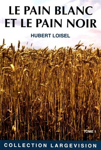 couverture de : Le pain blanc et le pain noir - tome 1