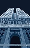 Image de The Architecture of Open Source Applications, Volume II: Structure, Scale, and a Few More Fearless Hacks (English Edition)