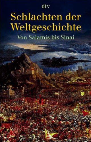 Download Schlachten der Weltgeschichte: Von Salamis bis Sinai Download Schlachten der Weltgeschichte: Von Salamis bis Sinai