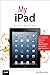 Produktbild My iPad (covers iOS 6 on iPad 2, iPad 3rd/4th Generation, an