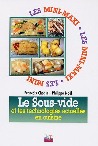 Le sous-vide et les technologies actuelles en cuisine francais Le sous-vide et les technologies actuelles en cuisine francais