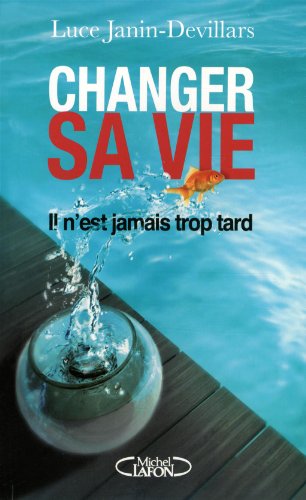 couverture de : Changer sa vie