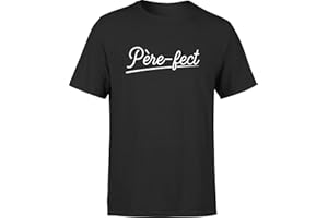 Otshirt T Shirt Homme père-FECT 4 | Imprimé en France, Cadeau fête des pères Homme Humour Papa Anniversaire Original Rigolo Humoristique (,)