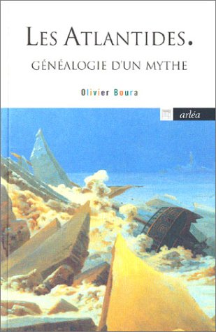 Les Atlantides : Généalogie d'un mythe gratuit Les Atlantides : Généalogie d'un mythe gratuit