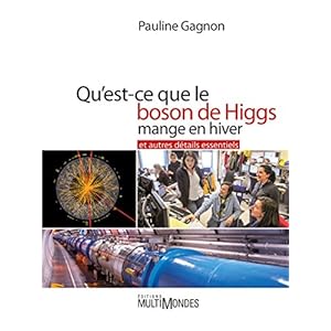 Qu'est-ce que le boson de Higgs mange en hiver: Et autres détails essentiels Livre en Ligne - Telecharger Ebook