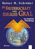 Das Amulett der Wüstenkrieger: Die Bruderschaft vom Heiligen Gral (2) by 
