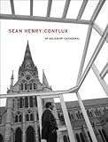 Image de Sean Henry: Conflux at Salisbury Cathedral