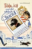 Tilda, ich und der geklaute Dracula by Lara Schützsack, Regina Kehn