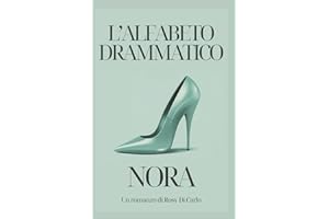L'alfabeto drammatico - NORA