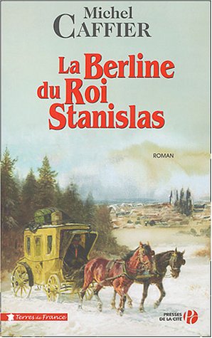 couverture de : La berline du roi Stanislas