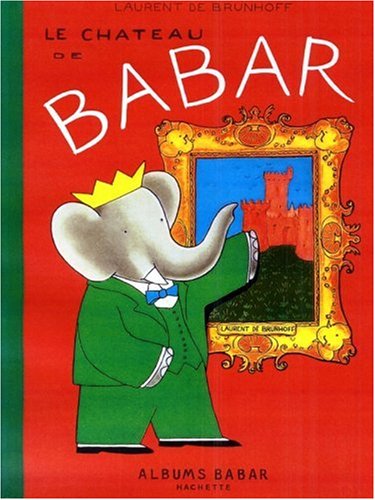 couverture de : Le ch&acirc;teau de Babar