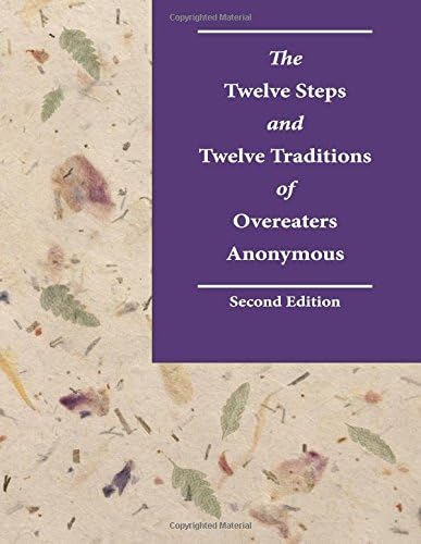 The Twelve Steps and Twelve Traditions of Overeaters Anonymous, Second Edition: Large Print