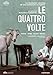 Le Quattro Volte [DVD]