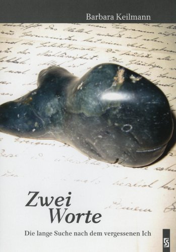 Zwei Worte: Die lange Suche nach dem vergessenen Ich