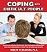 Coping with Difficult People: In Business and in Life by 