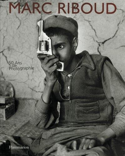 Télécharger Marc Riboud, 50 ans de photographie Livre eBook France