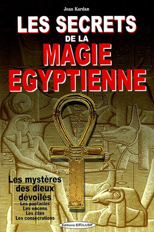 Book's Cover of Les secrets de la magie égyptienne