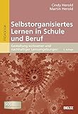 Image de Selbstorganisiertes Lernen in Schule und Beruf: Gestaltung wirksamer und nachhaltiger Lernumgebungen
