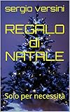 Image de REGALO di NATALE: Solo per necessità (Italian Edition)