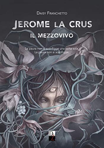 Daisy Franchetto - Jerome La Crus. Il Mezzovivo (2019)