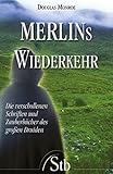 Image de Merlins Wiederkehr: Die verschollenen Schriften und Zauberbücher des grossen Druiden