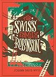 The Swiss Family Robinson (Barnes & Noble Collectible Classics: Children's Edition) (Barnes & Noble Leatherbound Children's Classics) by Johann David Wyss, Thomas Heath Robinson